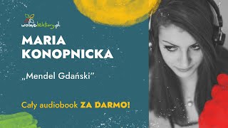 Mendel Gdański – Maria Konopnicka – Audiobook  Wolne Lektury [upl. by Anwahs]