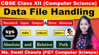 Standard Input Output and Error Streams Relative and Absolute paths  FIle handling CLass 12 [upl. by Naloj]