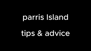 Advice before the Parris Island Trip [upl. by Rodgers999]