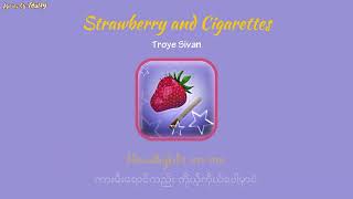 Strawberry and Cigarettes  Troye Sivan  Lyrics by THWAY  mmsub troyesivan songlyrics [upl. by Nagol]