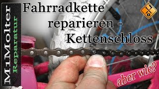 Fahrradkette reparieren mit Kettenschloss  Anleitung [upl. by Jangro]