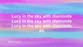 Lucy In The Sky With Diamonds  The Beatles Lyrics [upl. by Consuela]