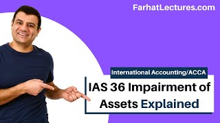 IAS 36 Impairment of Assets [upl. by Dee350]