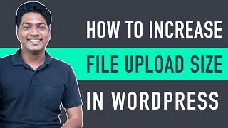 How to Increase Maximum Upload File Size in WordPress [upl. by Waylen]