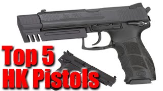 Top 5 HK Pistols [upl. by Airod]