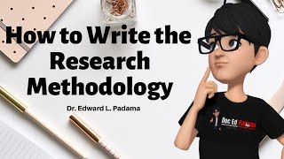 How to Write Chapter 3  The Research Methodology [upl. by Koppel]