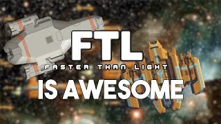 Why FTL Is So Awesome [upl. by Haldeman]