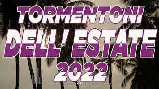 TORMENTONI DELLESTATE 2022 ðŸ”¥ CANZONI E HIT DEL MOMENTO ESTATE 2022 ðŸ”¥ CANZONI ESTATE 2022 [upl. by Jamel]