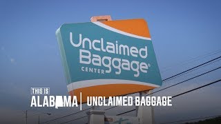 Unclaimed Baggage  This is Alabama [upl. by Yrokcaz]