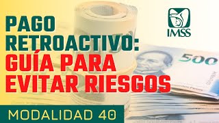 Pago retroactivo Modalidad 40 Guía para evitar riesgos ⚠⚠ [upl. by Aldred855]