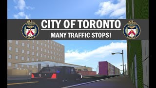 ROBLOX  CITY OF TORONTO  MANY TRAFFIC STOPS [upl. by Yllom]