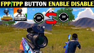 How To Enable Disable FPP Button In PUBG MOBILE PUBG MOBILE TPP TO FPP MODE DISABLE [upl. by Isborne]