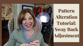 Pattern Alteration Tutorial Sway Back Adjustment [upl. by Ellehcrad621]