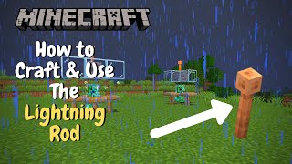 How to use the Lightning Rod amp Easy Charged Creeper Farm  Minecraft 117 Tutorial [upl. by Annahsohs319]