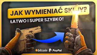 WYMIANA SKINÓW do CS2 GDZIE I JAK bezpiecznie WYMIENIAĆ SKINY w 2024 [upl. by Mattah981]