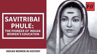 Savitribai Phule The Pioneer Of Indian Womens Education  Feminism In India [upl. by Egroj80]