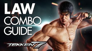 LAW Combo Guide  TEKKEN 7 [upl. by Wolfy196]