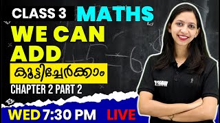 CLASS 3 MATHS ONAM EXAM  WE CAN ADD  കൂട്ടിച്ചേര്‍ക്കാം PART 2  CHAPTER 2  EXAM WINNER [upl. by Nahn628]