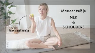 Zelf je nek en schouders masseren met een tennisbal [upl. by Parthen177]