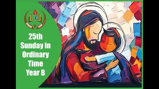 Homily of the 25 Sunday Year B  Homily for 22092024 [upl. by Nyrrat]