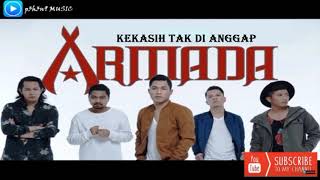 Armada  Kekasih Yang Tak Dianggap Original Audio [upl. by Namruht]