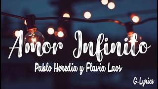 Pablo Heredia y Flavia Laos  Amor Infinito Letra  Lyrics [upl. by Inalawi]