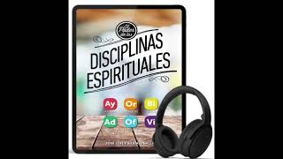 Audio Libro Disciplinas espirituales [upl. by Attenwad687]