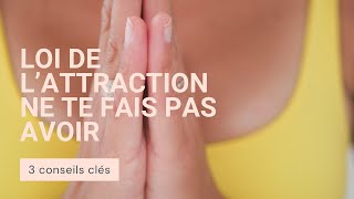 Loi de lattraction ne te fais pas avoir [upl. by Ahsinac]