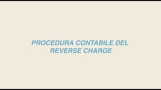 Inversione contabile Reverse Charge IVA [upl. by Marie]