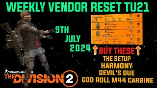 The Division 2 MUST BUYS quotGOOD WEEKLY VENDOR RESET TU21 LEVEL 40quot July 9th 2024 [upl. by Ellednahc]