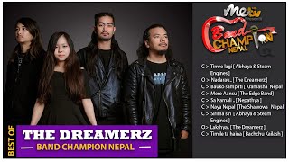 The best of  THE DREAMERZ  BAND CHAMPION NEPAL JOURNEYSEASON 1 [upl. by Ozne460]