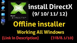 How to install DirectX 9101112 Offline installer Pack Download amp install For Windows 1078 [upl. by Edmunda360]