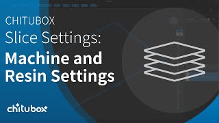 Tutorial CHITUBOX Slice Settings Machine and Resin Settings [upl. by Arly]