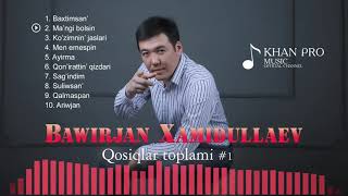 Bawirjan Xamidullaev  Qosiqlar toplami [upl. by Niryt]