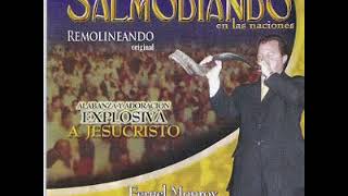 Fernel Monroy  quotREMOLINEANDOquot Continuemos Salmodiando En Las Naciones EN VIVO  FULL ALBUM 2004 [upl. by Bourke]