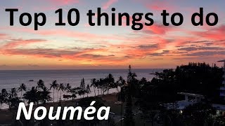 Top 10 things to do in Noumea New Caledonia Tips on what to see for a 1day visit or longer stay [upl. by Aisemaj]