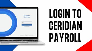 How To Login To Ceridian Payroll  Ceridian Dayforce Employee Payroll [upl. by Maudie]