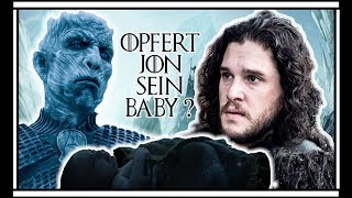 Game of Thrones Staffel 8 Opfert Jon sein Baby dem Nachtkönig  ► Der Prinz der versprochen wurde [upl. by Itsirc393]