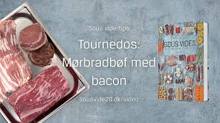 Sous videtip Tournedos – mørbradbøf med sprød bacon [upl. by Essirehs]