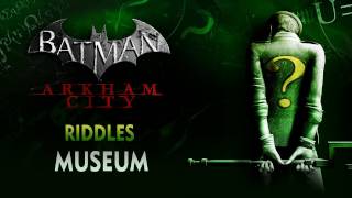 Batman Arkham City  Riddles  Museum [upl. by Sommers318]