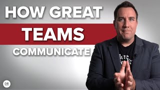 How Great Teams Communicate [upl. by Corsiglia]