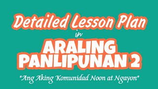 DETAILED LESSON PLAN IN ARALING PANLIPUNAN 2  Neil Isaac [upl. by Honan]