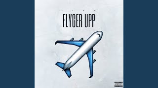 Flyger Upp [upl. by Etem]