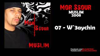 07  Muslim  W3aychin 2008 مسلم ـ وعايشين [upl. by Cirdnek408]