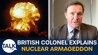 “Nuclear War With Russia Could End The World Tomorrow” Colonel Reacts To Doomsday Clock WW3 Threat [upl. by Ysteb979]