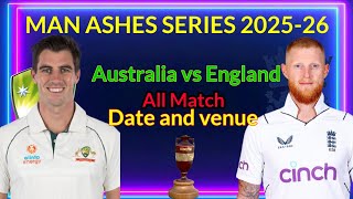 Man ashes series 202526 schedule  Ashes series Date venue keepsupporting [upl. by Ysset]