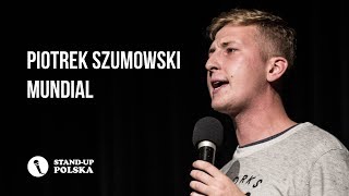 Piotrek Szumowski  Mundial  Standup Polska [upl. by Latrena]