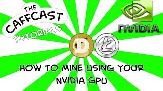 How To Mine Dogecoin Or Litecoin With Your Nvidia GPU In Under A Minute CUDAMiner Mining [upl. by Milman]