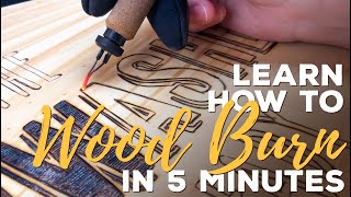 Learn How to Wood Burn in 5 Minutes [upl. by Eelek130]