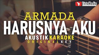 harusnya aku  armada akustik karaoke [upl. by Ane]